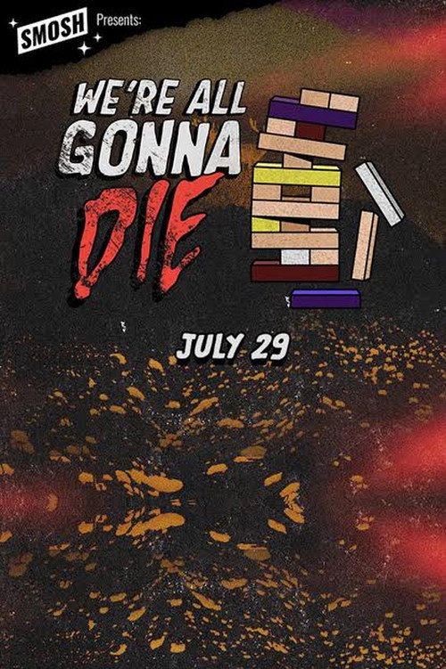We're All Gonna Die