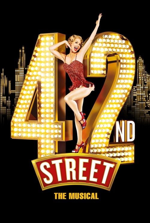 Assistir 42nd Street: The Musical (2019) filme completo dublado online em Portuguese