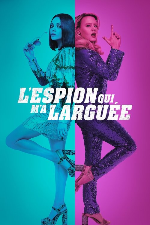 L'espion qui m'a larguée poster