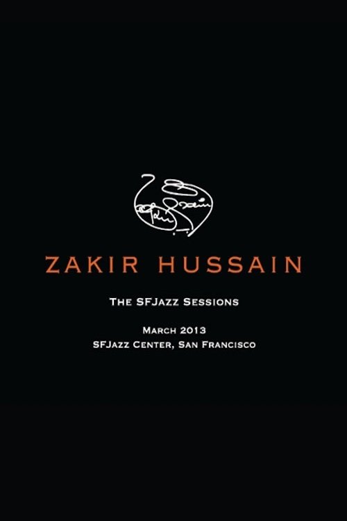 Zakir Hussain: The SFJazz Sessions Poster