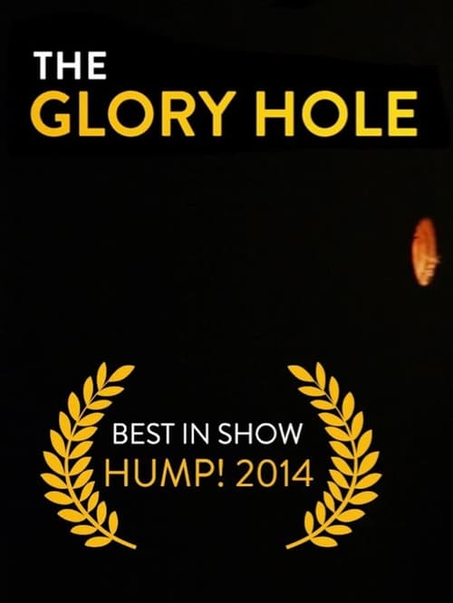 The Glory Hole (2014) Download HD Streaming Online in HD-720p Video
Quality