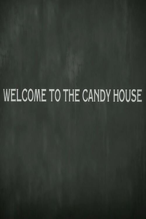 Welcome+to+the+Candy+House