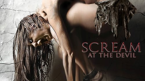 Scream at the Devil (2015) Guarda lo streaming di film completo online