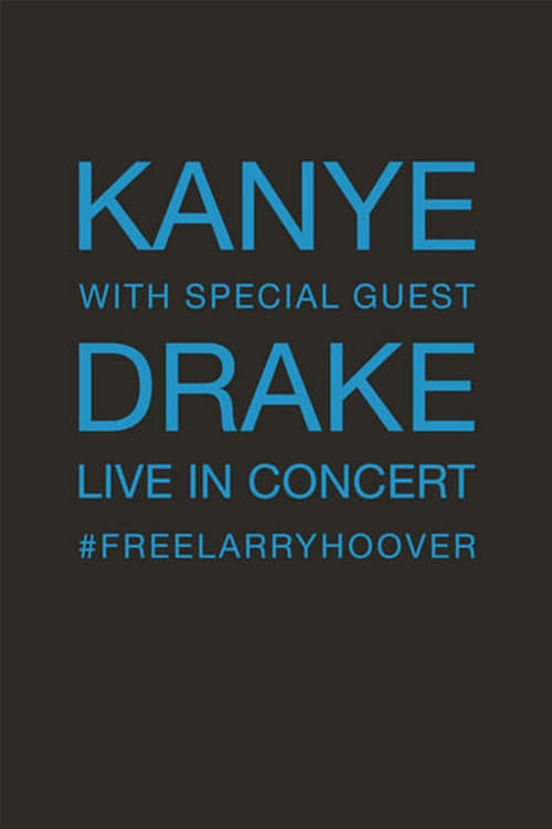 Kanye+With+Special+Guest+Drake+-+Free+Larry+Hoover+Benefit+Concert