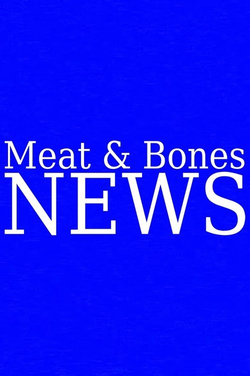 Meat & Bones News