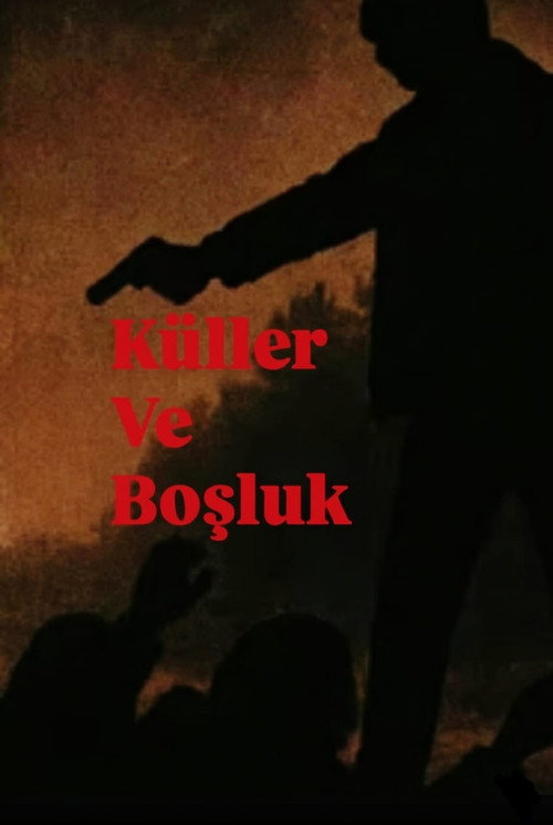 K&uuml;ller ve Boşluk电影海报
