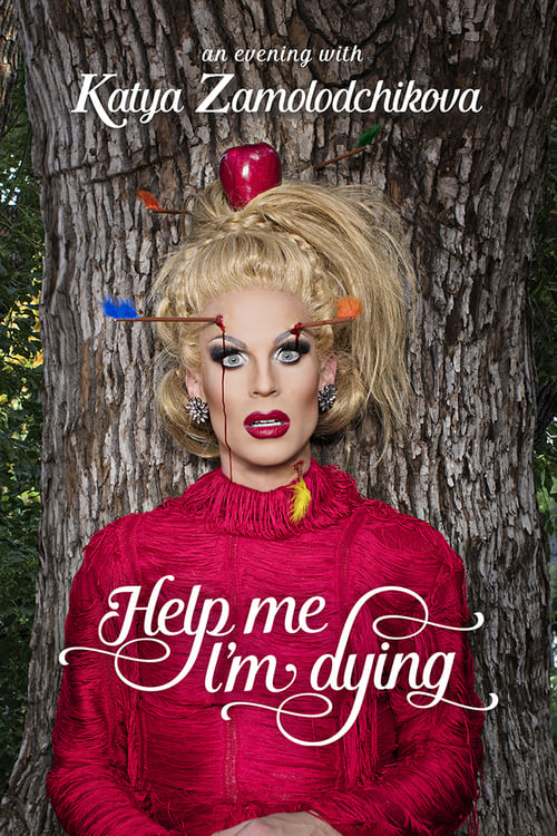 Movie image Katya Zamolodchikova: Help Me I’m Dying 