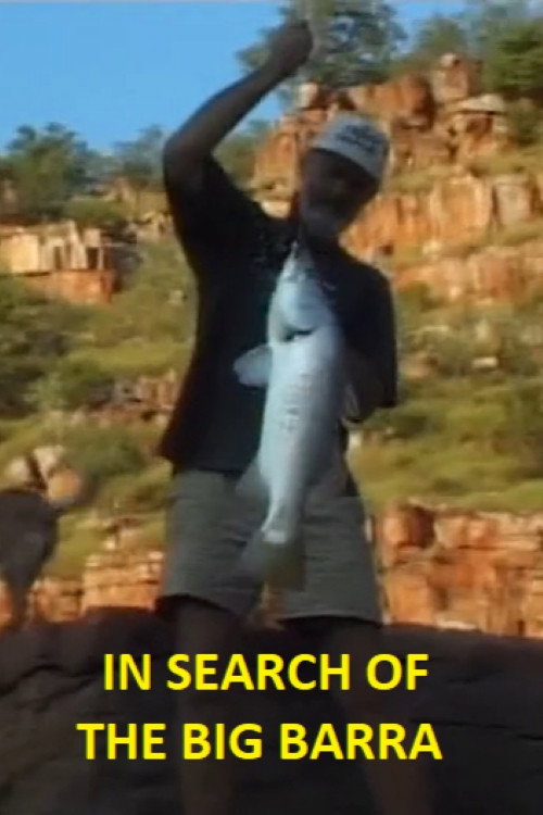 In Search Of The Big Barra电影海报