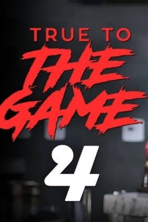 Poster of True to the Game 4