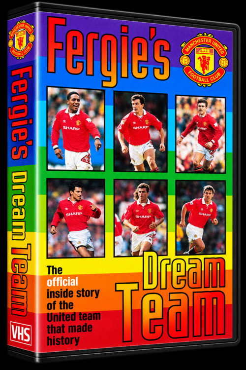 Fergie's Dream Team - The Official Story of The United Team That Made History Poster