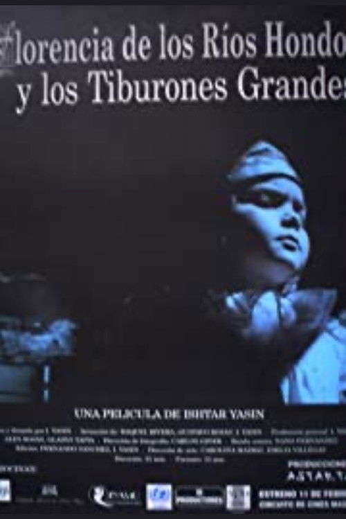 Florencia of the Deep Rivers and Big Sharks