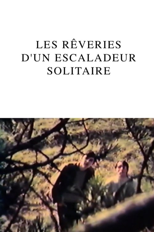 RĂȘveries d'un escaladeur solitaire Poster