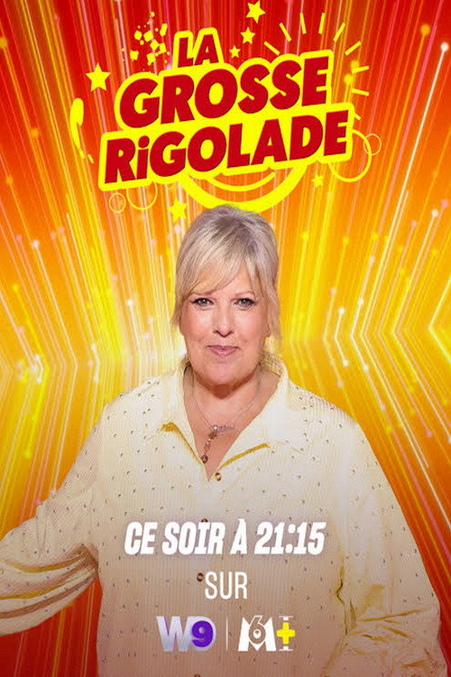La Grosse Rigolade !