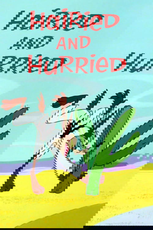 Hairied and Hurried