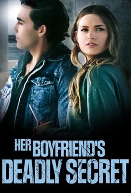 Watch Her Boyfriend's Deadly Secret (2021) Full Movie Online Free
