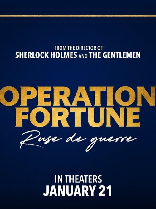 Watch Operation Fortune: Ruse de Guerre (2022) Full Movie Online Free