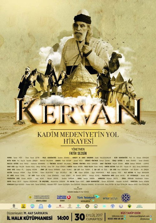 Kervan: Kadim Medeniyetin Yol Hikayesi电影海报