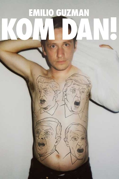Emilio Guzman: Kom Dan! Poster