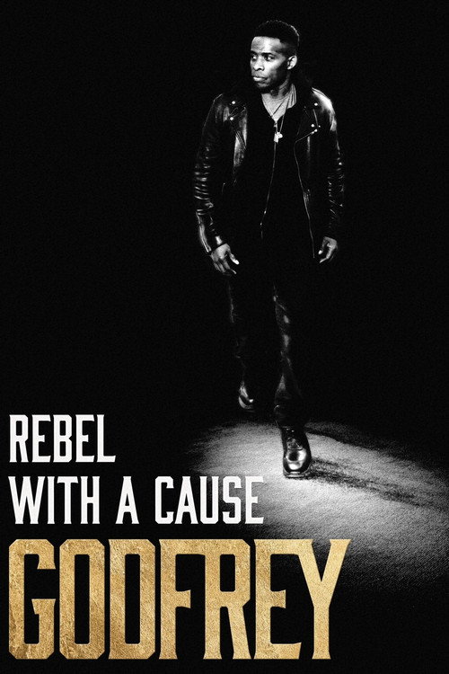 Godfrey: Rebel with a Cause poster 2