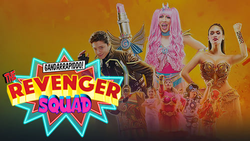 Gandarrapiddo!: The Revenger Squad (2017) Watch Full Movie Streaming Online