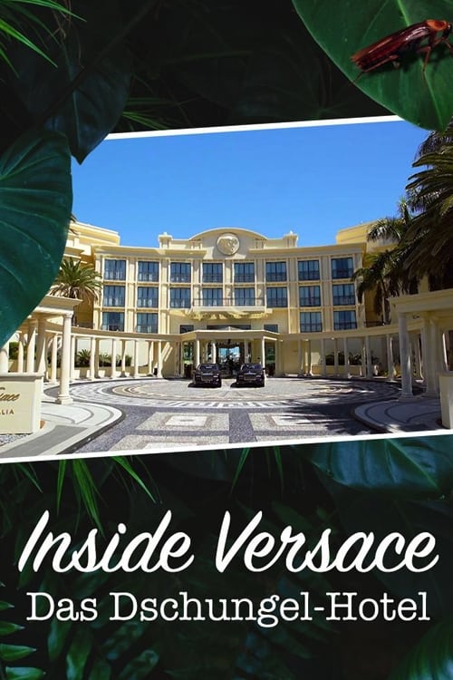 Inside+Versace+-+Das+Dschungel-Hotel