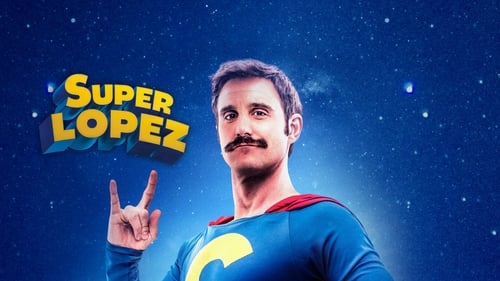 Superlópez (2018) フルムービーストリーミングをオンラインで見る 