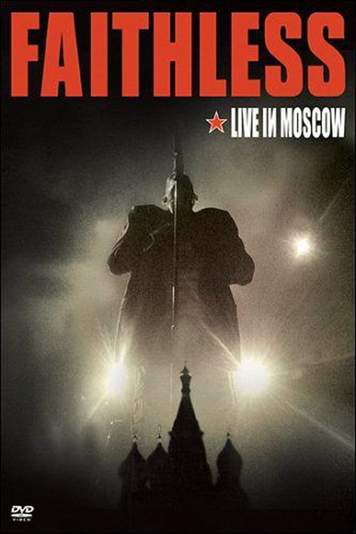 Faithless+-+Live+In+Moscow