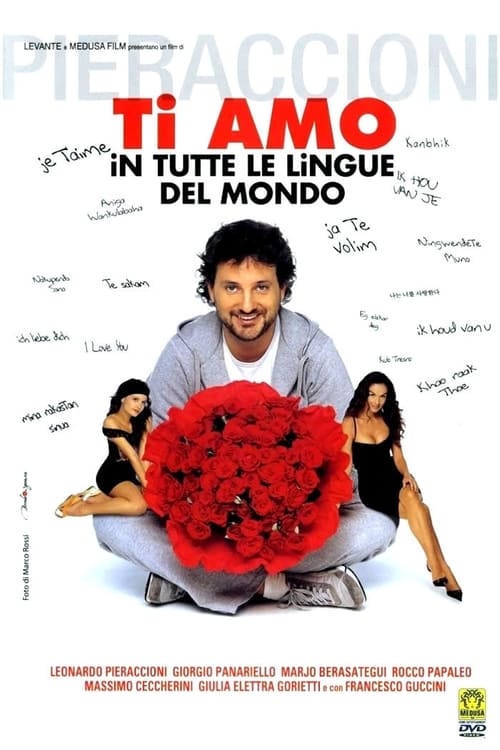 Ti amo in tutte le lingue del mondo — Film Completo italiano 2005