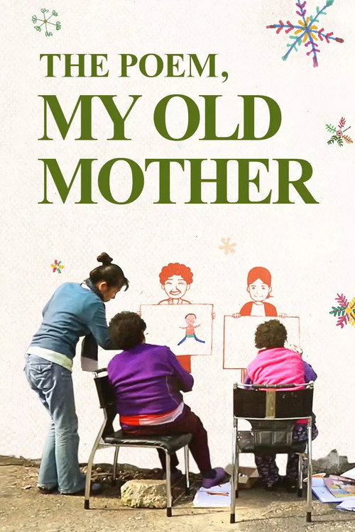 The Poem, My Old Mother