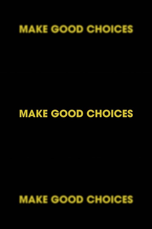 Make Good Choices Poster