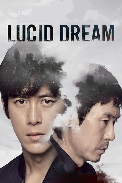 Lucid Dream (2017) Watch Full Movie Streaming Online