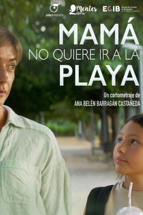 Mama Doesn’t Want to Go to the Beach Poster