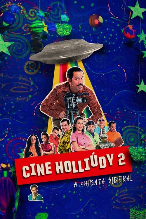 Cine Holliúdy 2: A Chibata Sideral (2019) Watch Full Movie Streaming Online