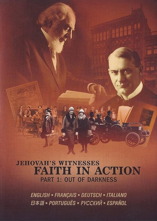 Jehovah's Witnesses - Faith In Action, Part 1: Out Of Darkness 2010