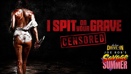 I Spit On Your Grave (Censored)
