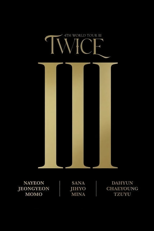 TWICE 第四次世界巡回演出《Ⅲ》首尔场电影海报