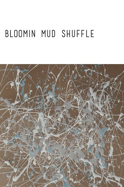 Bloomin+Mud+Shuffle