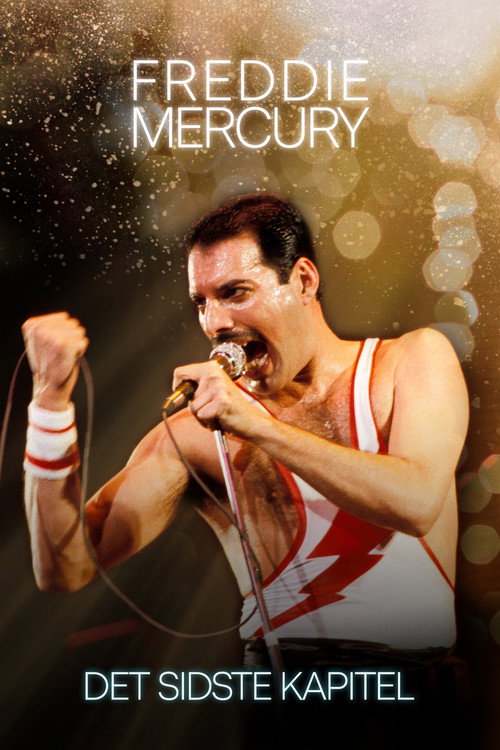 Freddie Mercury : le dernier acte电影海报
