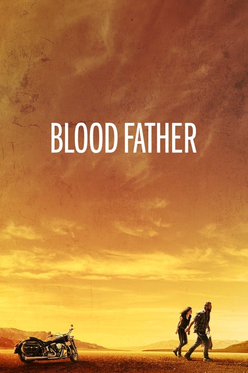 Blood Father (2016) Full Movie