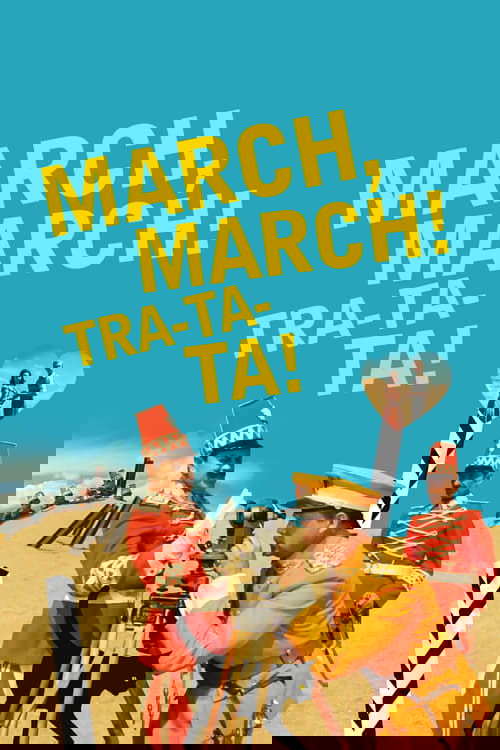 March, march! Tra-ta-ta! Poster