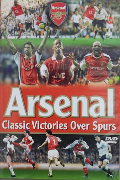 Arsenal Fc: Classic Victories Over Spurs Poster