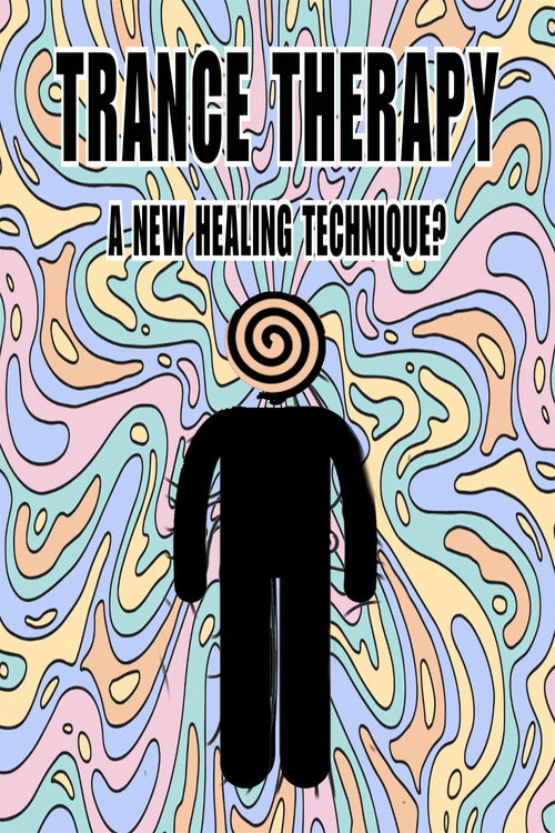 Trance Therapy - A New Healing Technique?'s poster