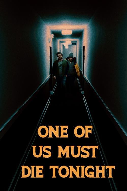 One Of Us Must Die Tonight Poster