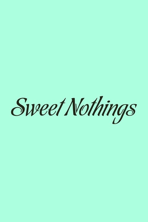 Sweet Nothings Poster