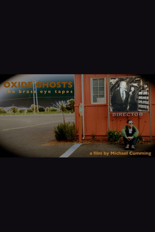 Oxide Ghosts: The Brass Eye Tapes 2017 Oxide Ghosts: The Brass Eye Tapes 2017