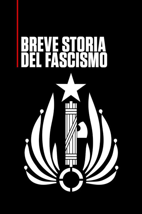 Breve storia del fascismo电影海报