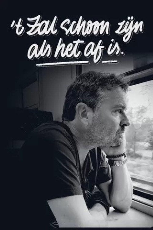 Adriaan Van den Hoof - 't Zal Schoon Zijn Als Het Af Is Poster