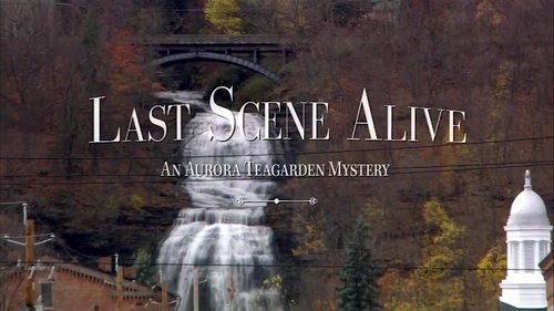 Last Scene Alive: An Aurora Teagarden Mystery (2018) Watch Full Movie Streaming Online