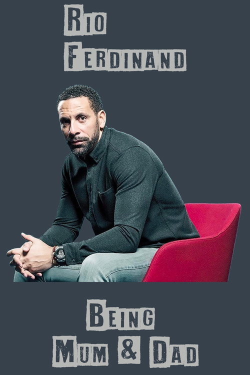 Rio Ferdinand: Being Mum & Dad电影海报