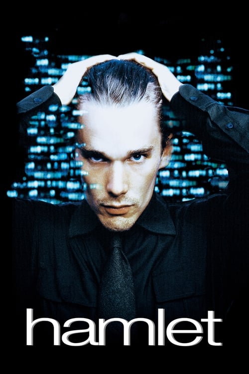 Regarder Hamlet (2000) le film en streaming complet en ligne